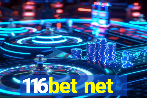 116bet net